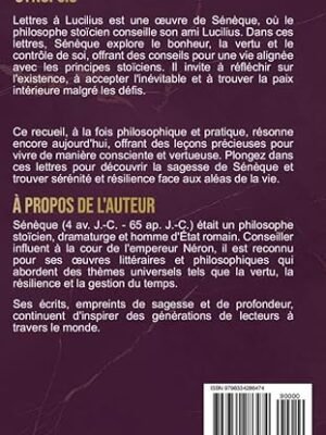 Lettres À Lucilius: Voyage Au Cœur De L’Intégrale Des Lettres De Sénèque