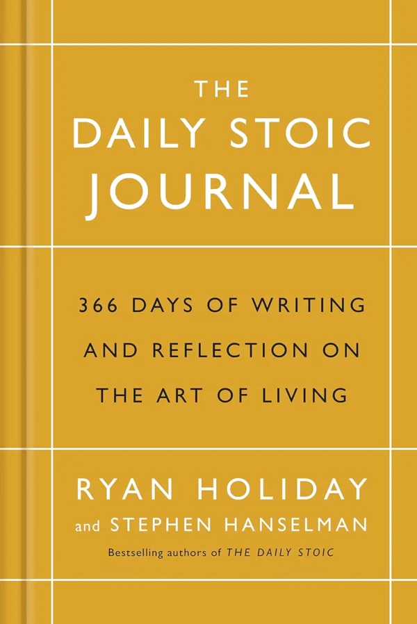 The Daily Stoic Journal – Ryan Holiday, journal de pratique stoïcienne quotidienne