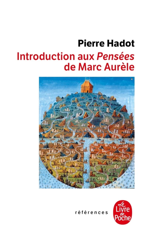 Couverture du livre Introduction aux Pensées de Marc Aurèle de Pierre Hadot – Analyse et commentaire philosophique