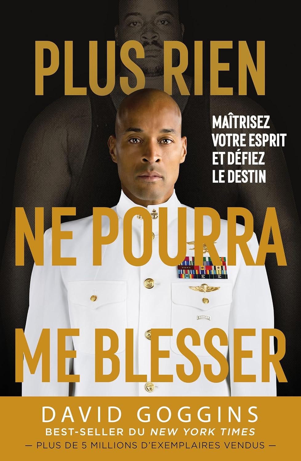 Couverture du livre Plus rien ne pourra me blesser de David Goggins – Mentalité SEAL et résilience.