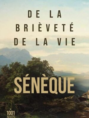 Couverture du livre De la brièveté de la vie de Sénèque – Philosophie stoïcienne sur l’art de bien utiliser son temps.