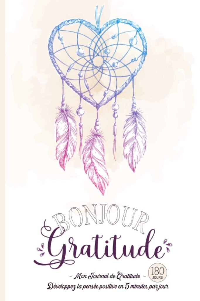 Bonjour Gratitude – Carnet de Gratitude