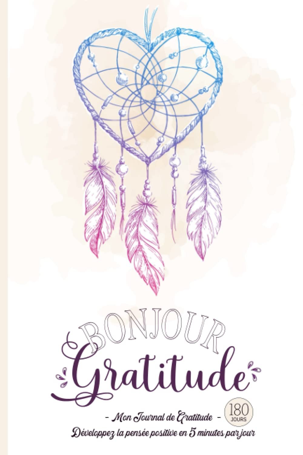 Couverture du carnet Bonjour Gratitude – Journal pratique pour cultiver la pensée positive et la confiance.