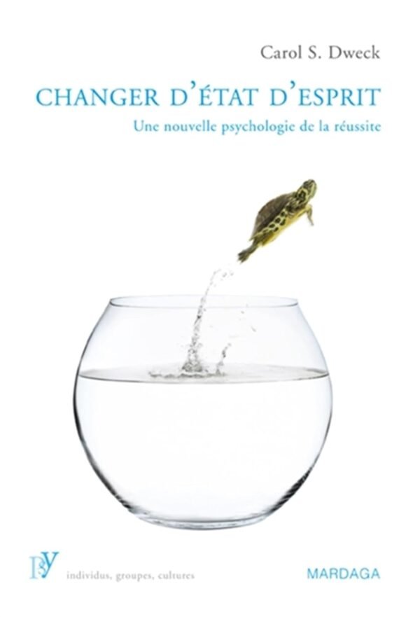 Couverture du livre Changer d'État d'Esprit de Carol Dweck