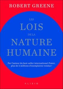 Couverture du livre Les Lois de la Nature Humaine de Robert Greene