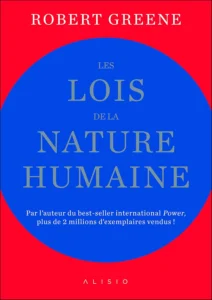 Couverture du livre Les Lois de la Nature Humaine de Robert Greene