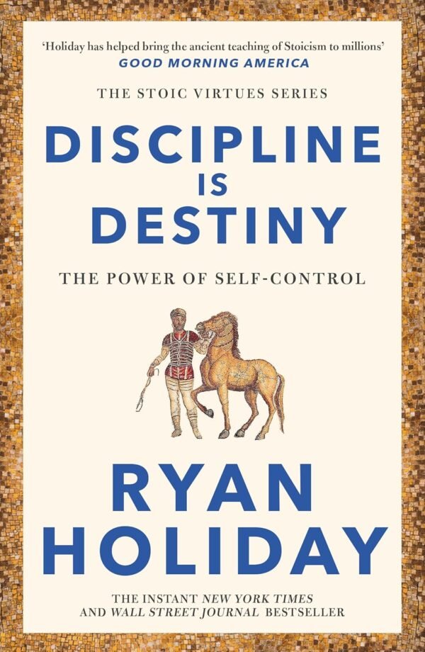 Couverture du livre Discipline Is Destiny de Ryan Holiday