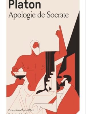 Apologie de Socrate – Platon : Le Procès du Philosophe et l’Art de Vivre selon la Vérité