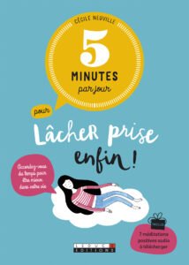 Couverture de 5 minutes par jour pour lâcher prise enfin !, Cécile Neuville
