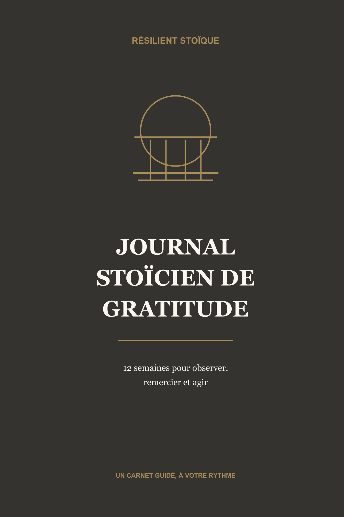 Couverture du Journal stoïcien de gratitude, 12 semaines pour observer, remercier et agir